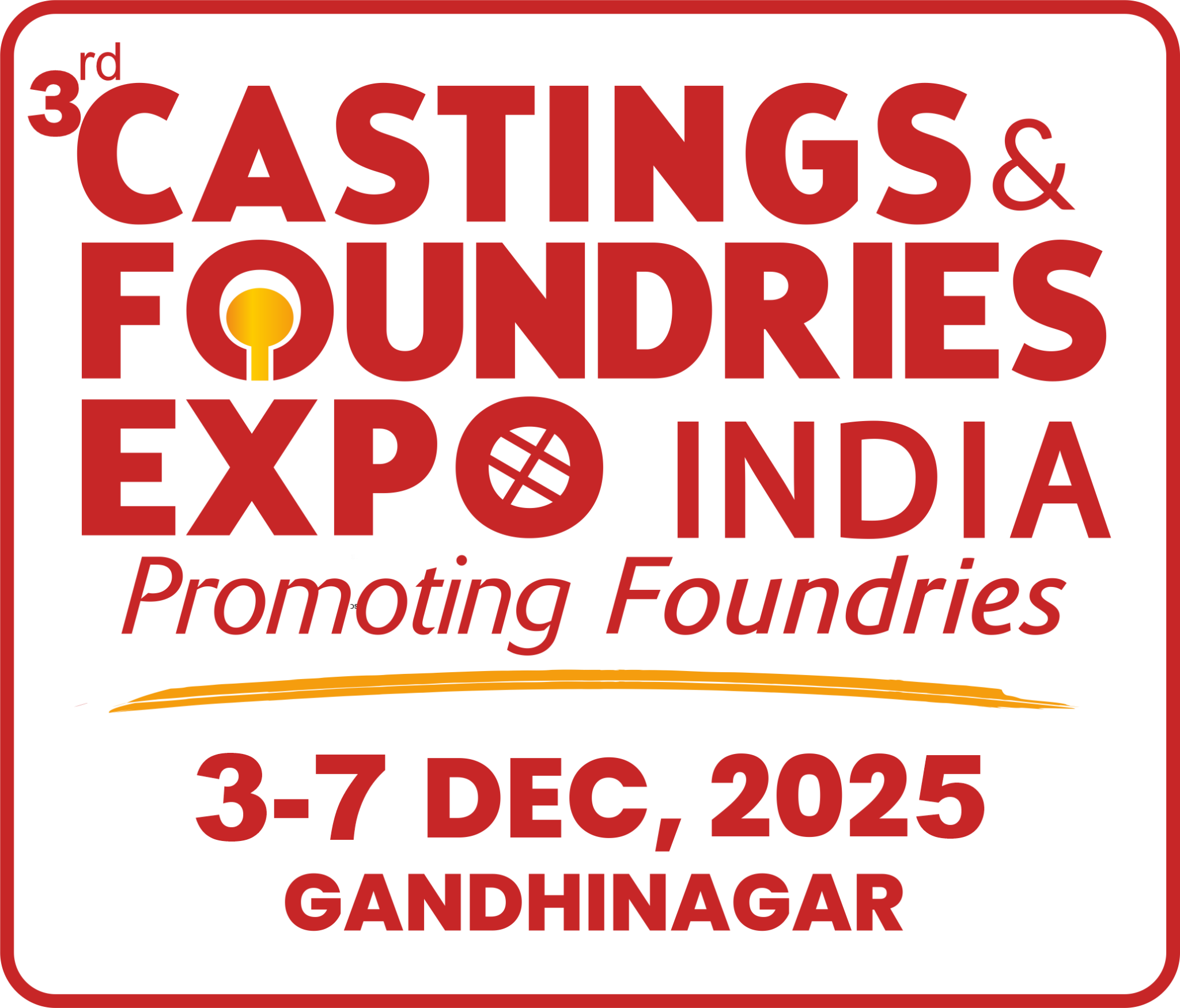 CASTINGS & FOUNDRIES EXPO INDIA 2025